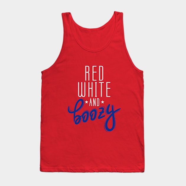 Red White and Boozy | Funny 4th of July | Funny Patriotic Independence Day |  4th of July drinking | Red White Blue Tank Top by johnii1422